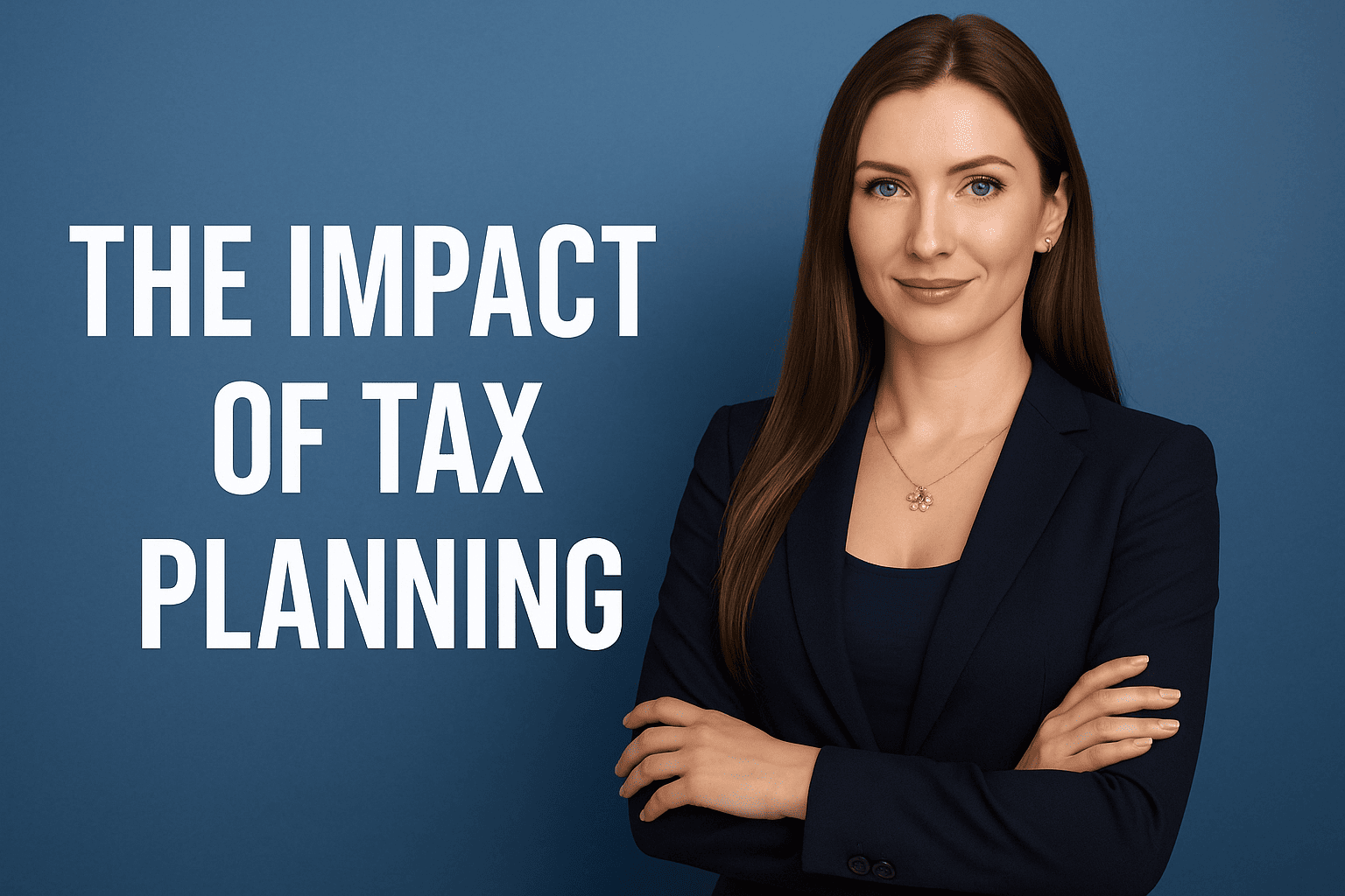 The Impact of Tax Planning